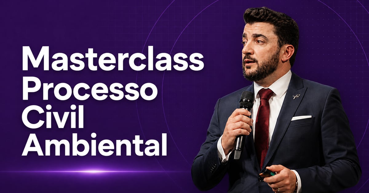 Masterclass Processo Civil Ambiental